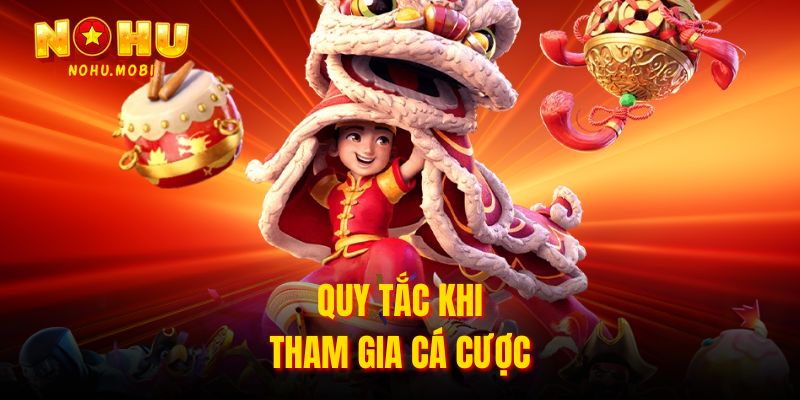 Quy tắc khi tham gia cá cược