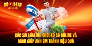 Các sai lầm khi chơi xổ số online