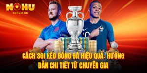 Cách soi kèo bóng đá hiệu quả
