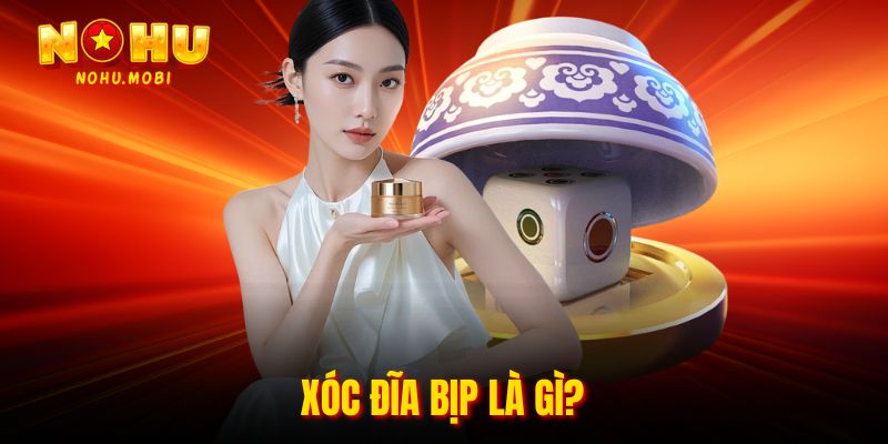 Xóc đĩa bịp là gì?